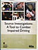 Source Investigations: A Tool to Combat Impaired Driving
